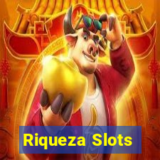 Riqueza Slots